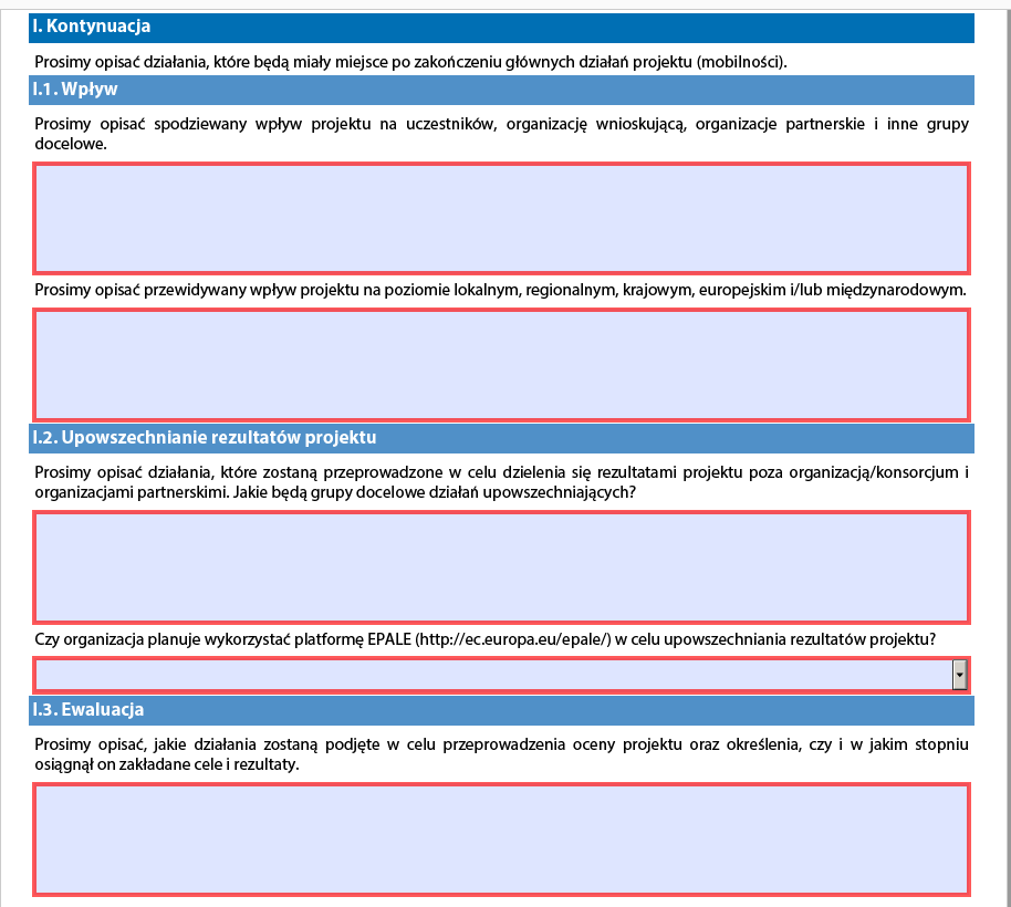 Przy opisywaniu spodziewanego wpływu, wnioskodawcy powinni przedstawić prognozę ilościową do ilu osób chce dotrzeć organizacja podczas realizacji projektu.