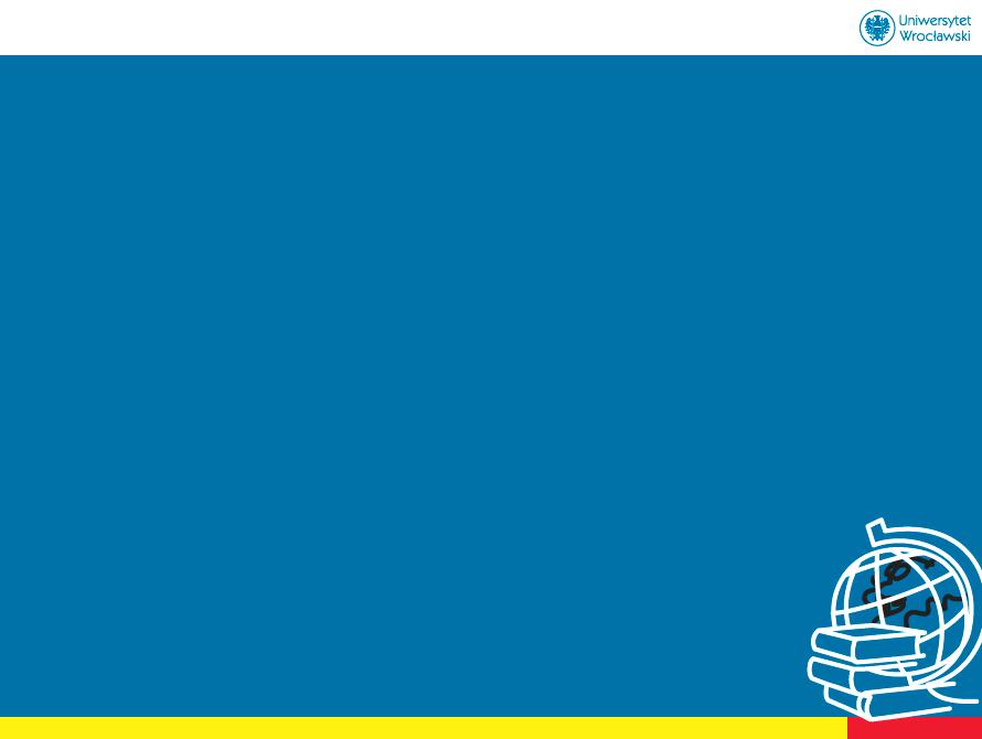 LLP - ERASMUS NA UNIWERSYTECIE WROCŁAWSKIM Erasmus