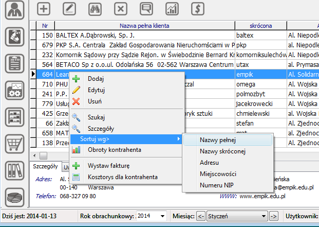 z danymi. Dane będą sortowane wg określonej wybierzesz kolumny. Miasto Np. / jeśli Poczta kontrahenci zostaną pogrupowania wg miejscowości w kolejności alfabetycznej nazwy.