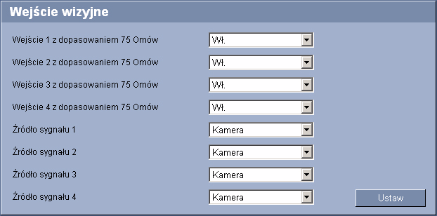 42 pl Konfgurowane za pomocą przeglądark secowej VIP X1600 5.13 Wejśce wzyjne W module VIP X1600 można włączyć rezystor 75 Ω dopasowana mpedancyjnego każdego wejśca wzyjnego.