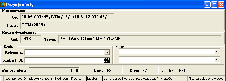 W oknie Pozycje wniosku wybieramy klawisz Nowy F2. W oknie Pozycja oferty dla RTM wybieramy ze słownika zakres świadczeń. Dla każdego zakresu świadczeń ( np.