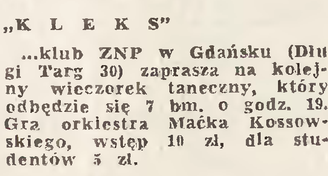 ) szalał Maciek Kossowski. Grał i czekał na spotkanie z Józefem Krzeczkiem z Nowej Huty.:) Dziennik Bałtycki 1960, nr 108, s.
