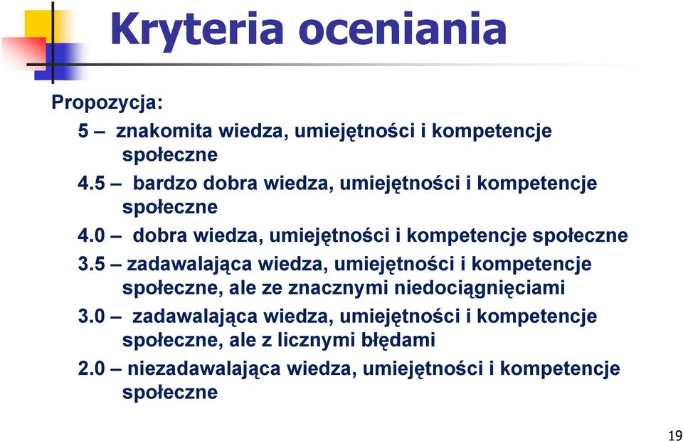 0 dobra wiedza, umiejętności i kompetencje społeczne 35 3.