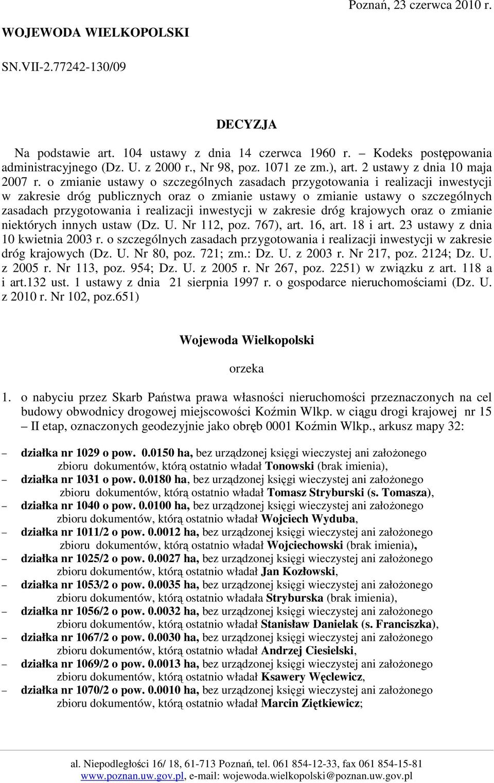 o zmianie ustawy o szczególnych zasadach przygotowania i realizacji inwestycji w zakresie dróg publicznych oraz o zmianie ustawy o zmianie ustawy o szczególnych zasadach przygotowania i realizacji