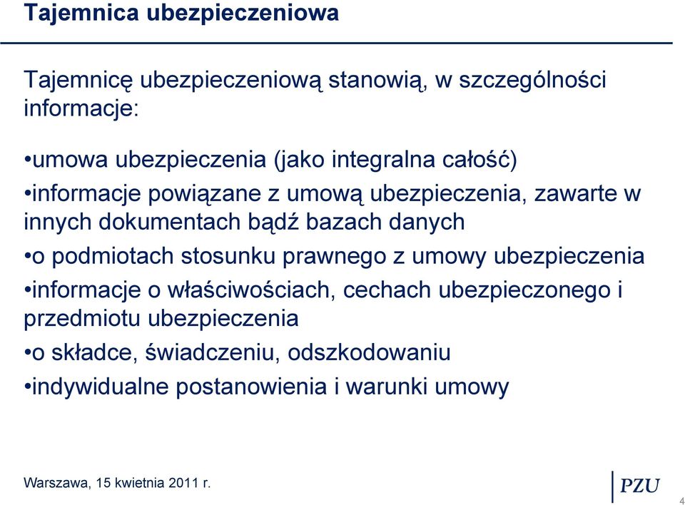 danych o podmiotach stosunku prawnego z umowy ubezpieczenia informacje o właściwościach, cechach