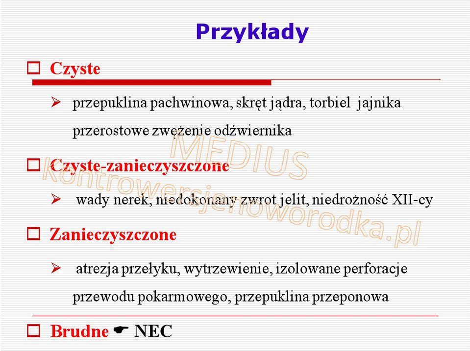 niedokonany zwrot jelit, niedrożność XII-cy Zanieczyszczone atrezja