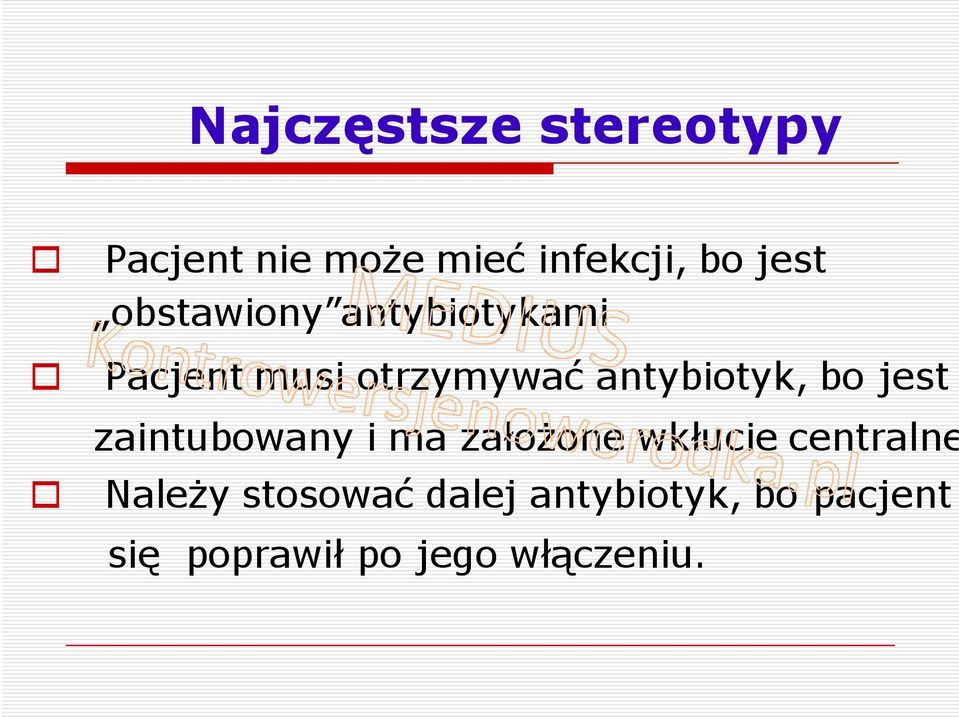 jest zaintubowany i ma założone wkłucie centralne Należy