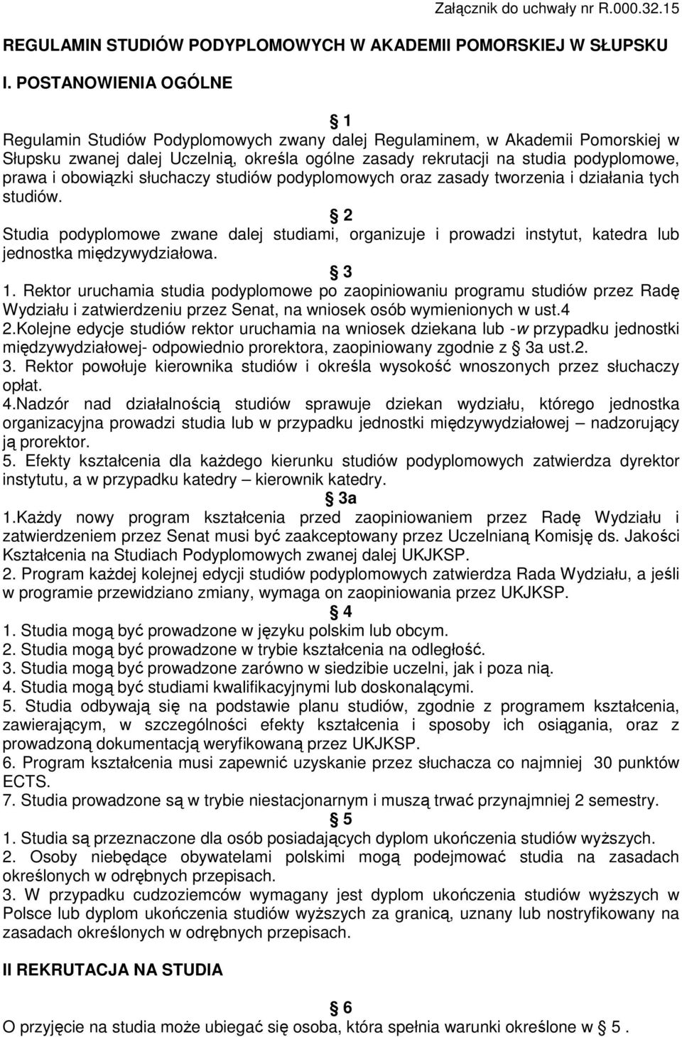 obowiązki słuchaczy studiów podyplomowych oraz zasady tworzenia i działania tych studiów.