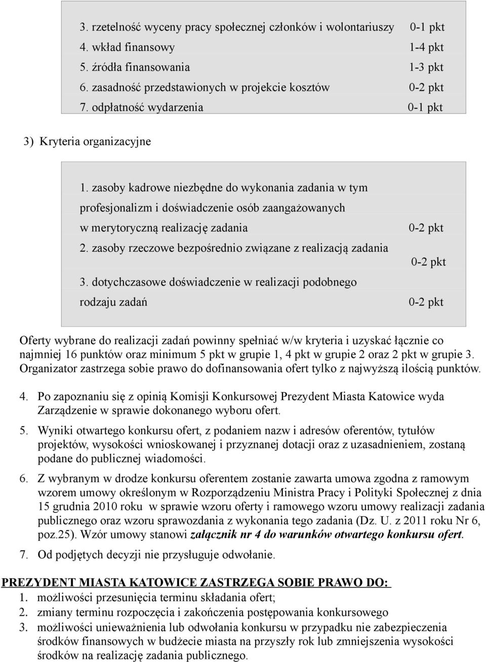 zasoby rzeczowe bezpośrednio związane z realizacją zadania 3.