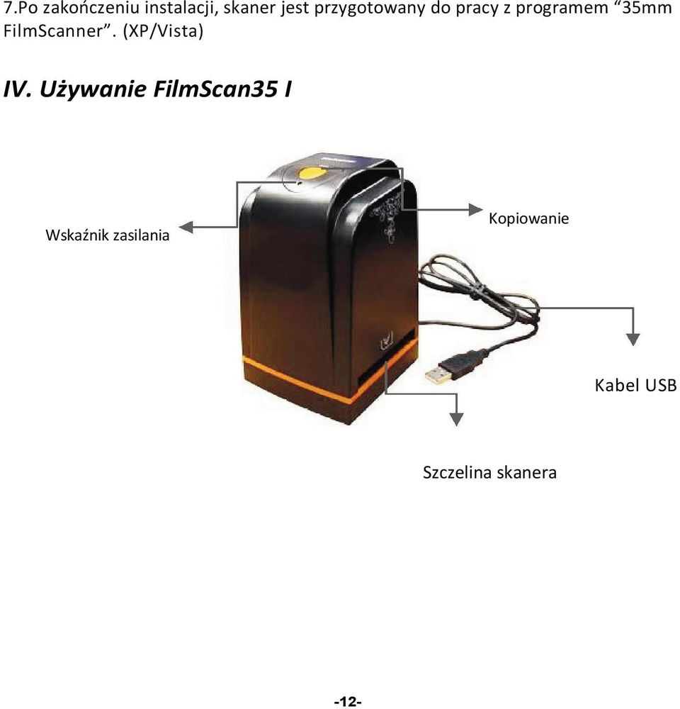 FilmScanner. (XP/Vista) IV.