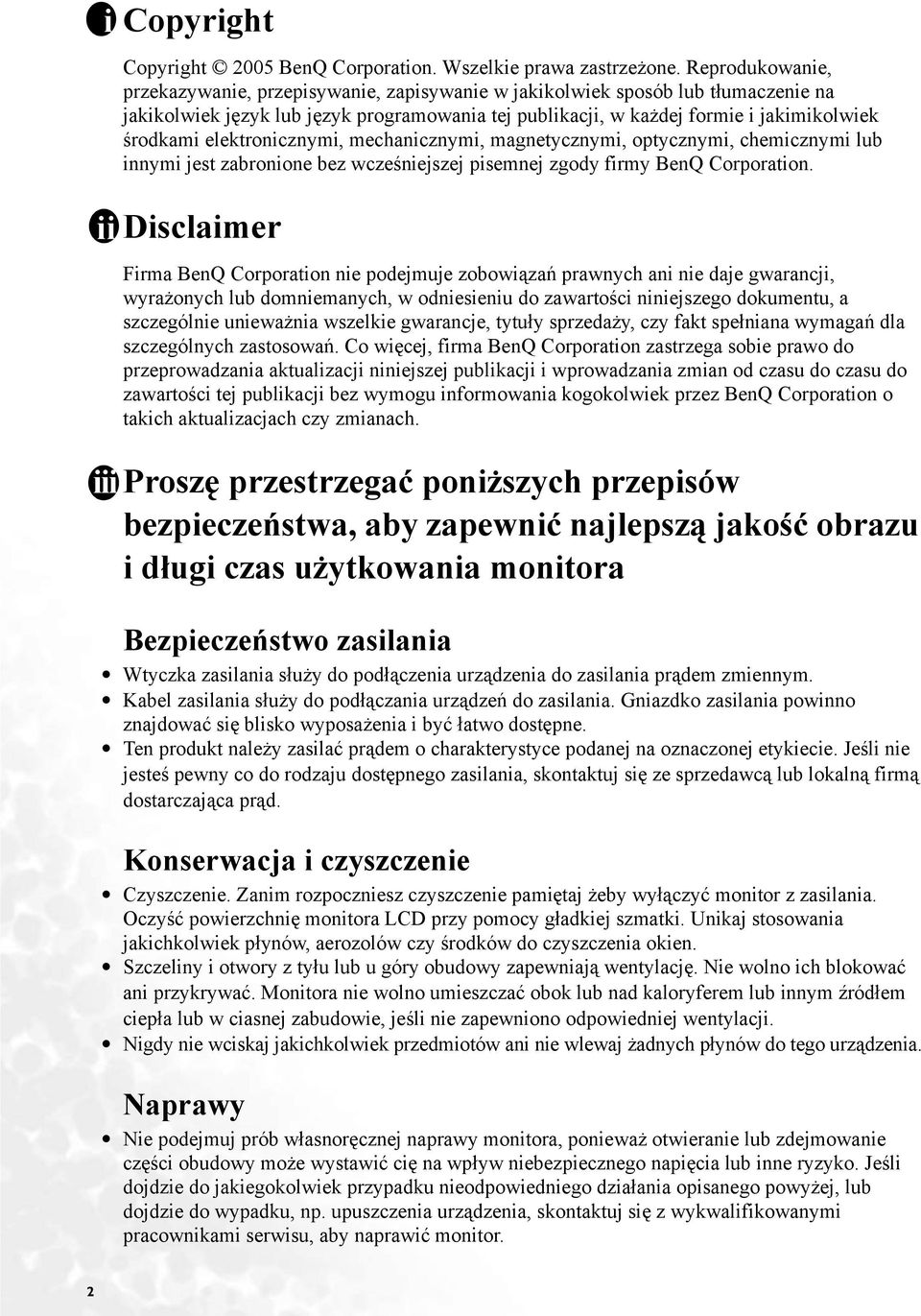 elektronicznymi, mechanicznymi, magnetycznymi, optycznymi, chemicznymi lub innymi jest zabronione bez wcześniejszej pisemnej zgody firmy BenQ Corporation.