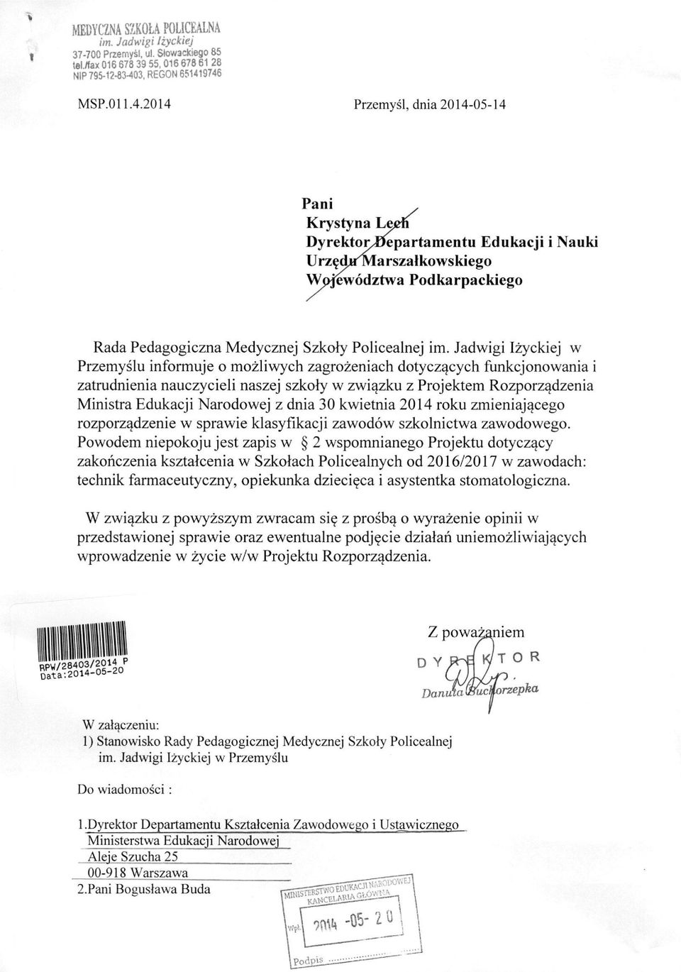 Jadwigi Izyckiej w Przemyslu informuje o mozliwych zagrozeniach dotycz^cych funkcjonowania i zatrudnienia nauczycieli naszej szkoly w zwi^zku z Projektem Rozporz^dzenia Ministra Edukacji Narodowej z