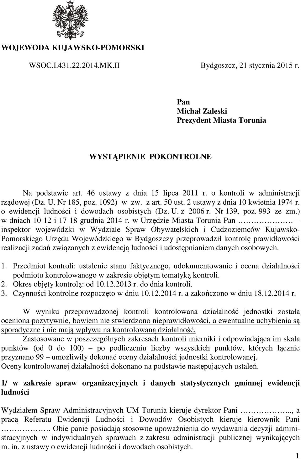 o ewidencji ludności i dowodach osobistych (Dz. U. z 2006 r. Nr 139, poz. 993 ze zm.) w dniach 10-12 i 17-18 grudnia 2014 r.