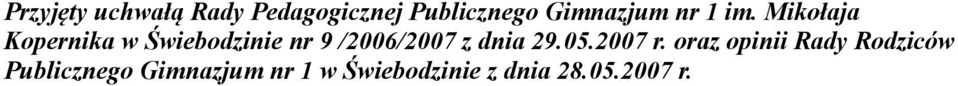 Mikołaja Kopernika w Świebodzinie nr 9 /2006/2007 z dnia