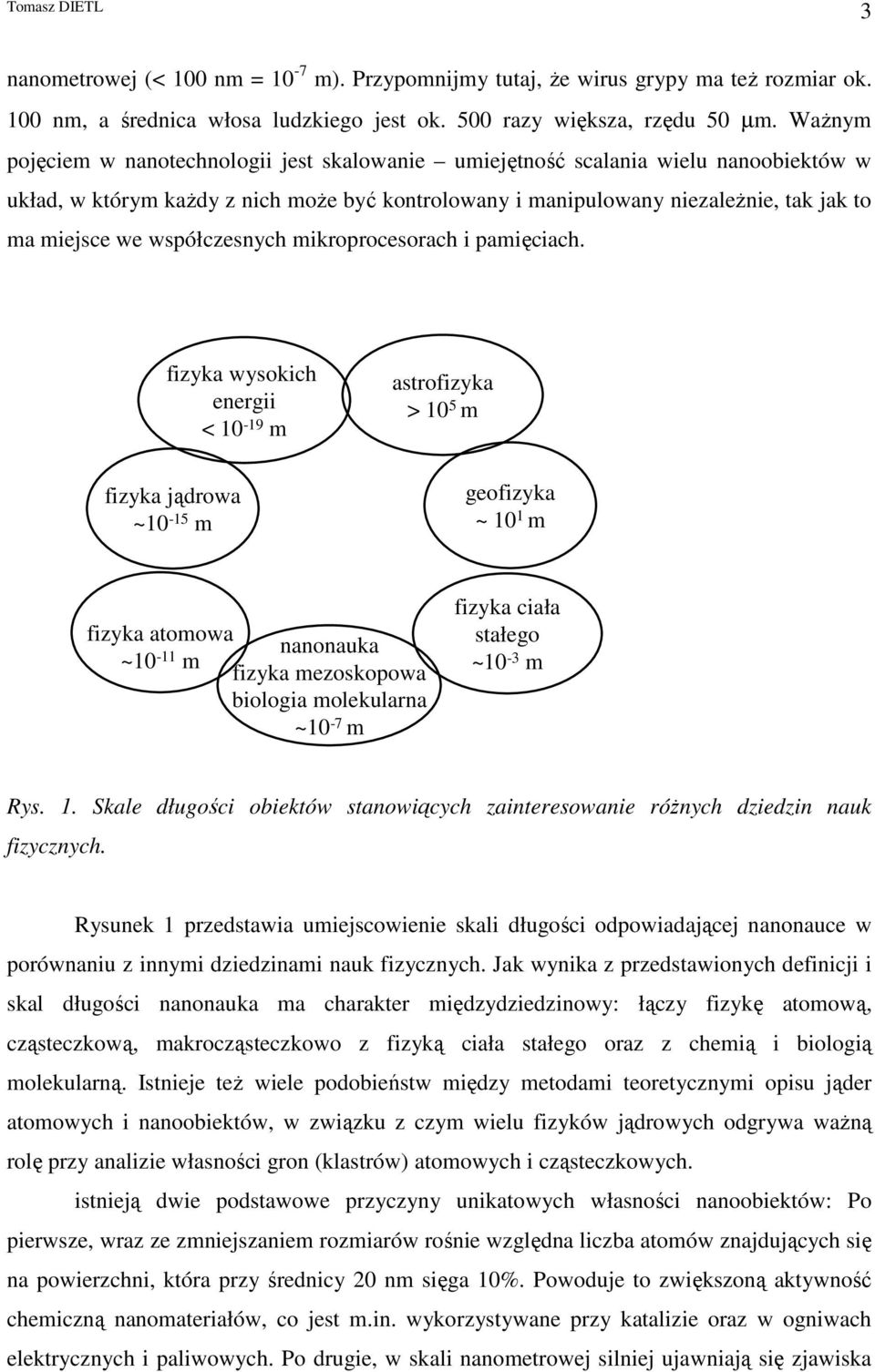 współczesnych mikroprocesorach i pamięciach.