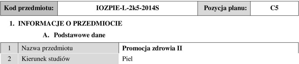 rok, II semestr 7 pecjalność - Jednostka prowadząca 8 kierunek studiów Instytut Ochrony Zdrowia, Zakład Pielęgniarstwa 9 Liczba punktów ECT 1 ECT 10 Imię i nazwisko nauczyciela (li), stopień lub