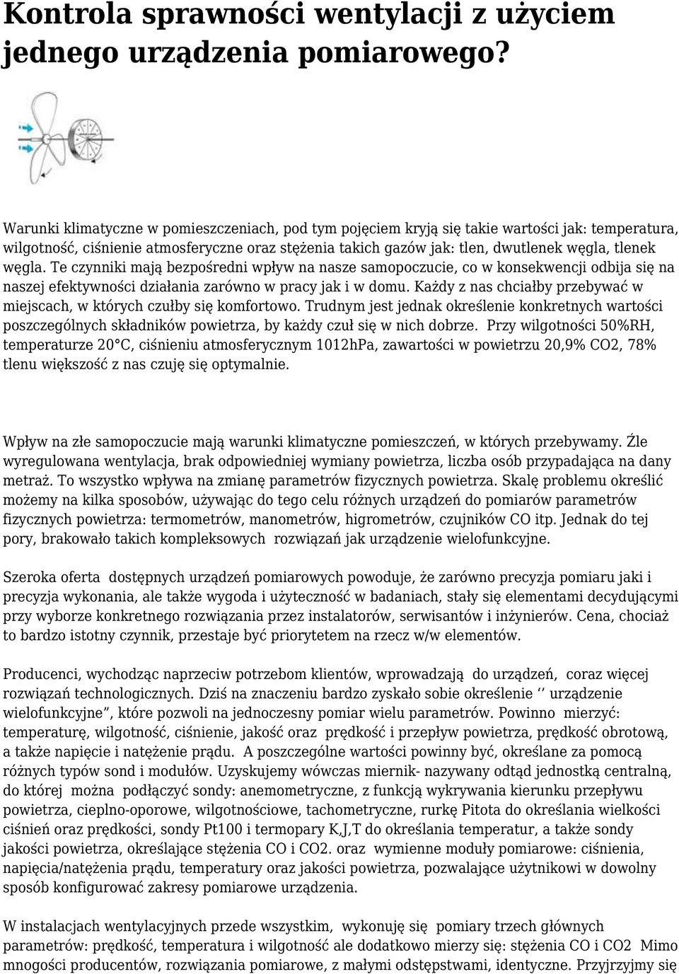 węgla. Te czynniki mają bezpośredni wpływ na nasze samopoczucie, co w konsekwencji odbija się na naszej efektywności działania zarówno w pracy jak i w domu.