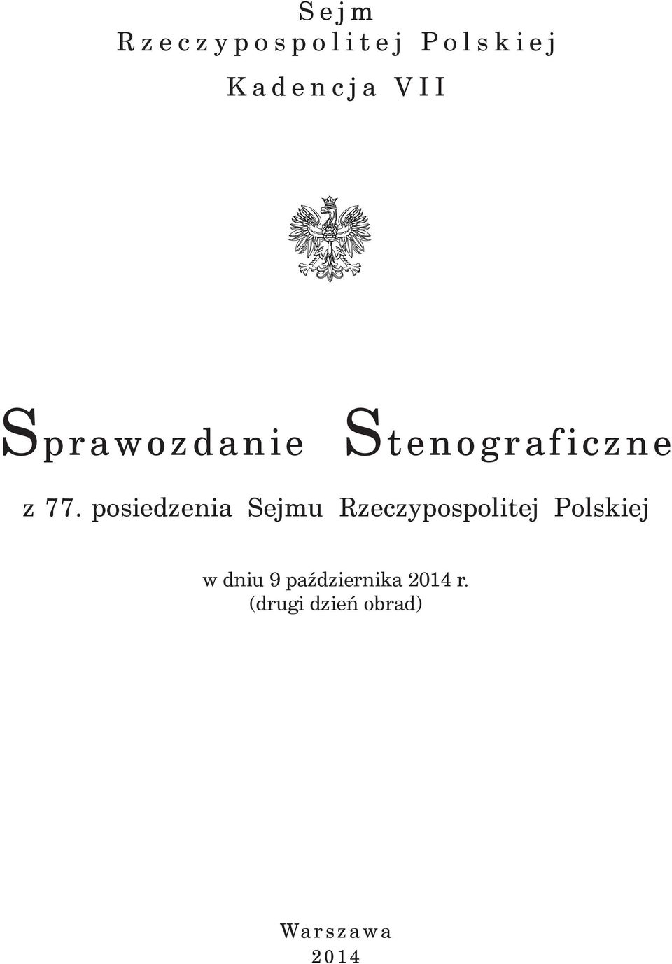 posiedzenia Sejmu Rzeczypospolitej Polskiej w