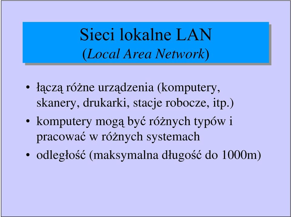 itp.) komputery mog by ró nych typów i pracowa