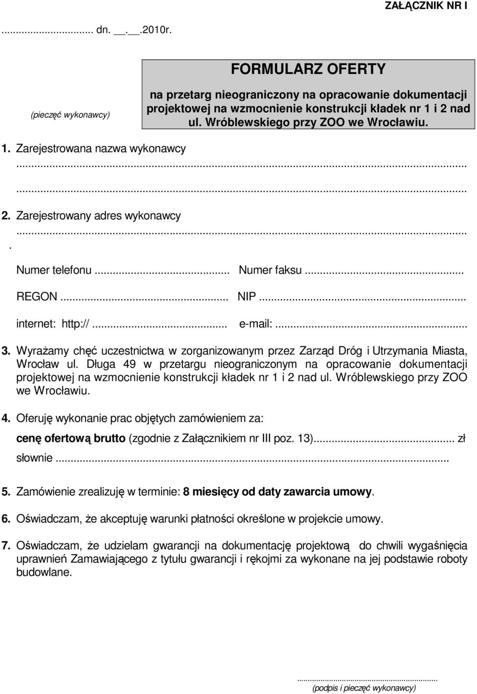 Wyrażamy chęć uczestnictwa w zorganizowanym przez Zarząd Dróg i Utrzymania Miasta, Wrocław ul.