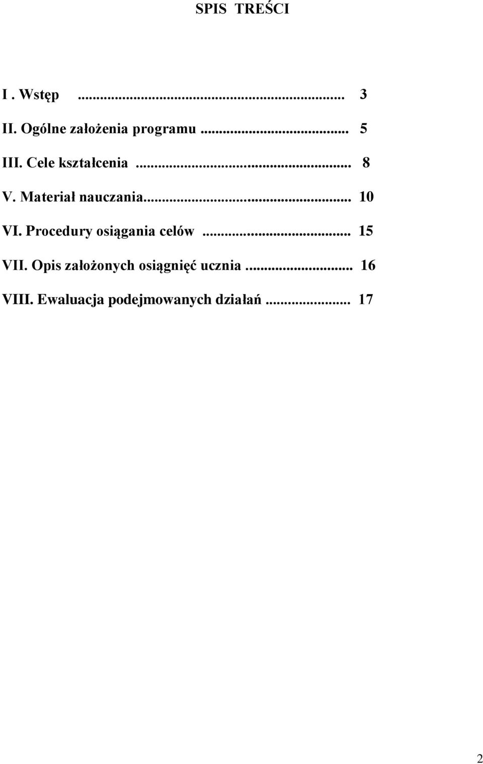 Procedury osiągania celów... 15 VII.