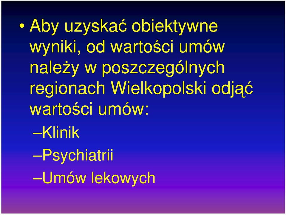 regionach Wielkopolski odj wartoci