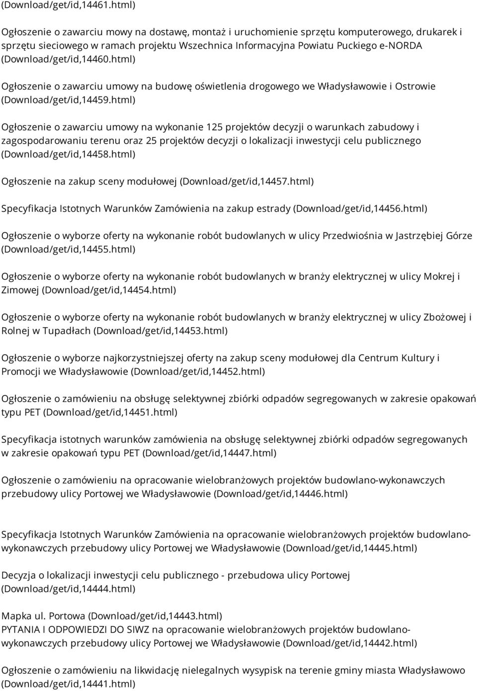 (Download/get/id,14460.html) Ogłoszenie o zawarciu umowy na budowę oświetlenia drogowego we Władysławowie i Ostrowie (Download/get/id,14459.