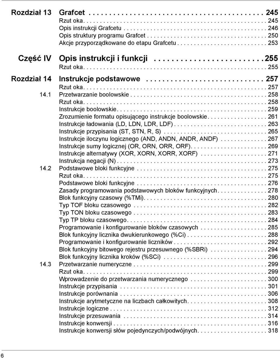 ...................................................... 255 Rozdział 14 Instrukcje podstawowe............................. 257 Rzut oka....................................................... 257 14.