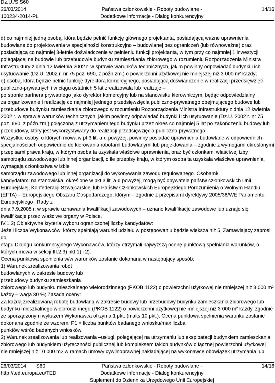 zbiorowego w rozumieniu Rozporządzenia Ministra Infrastruktury z dnia 12 kwietnia 2002 r. w sprawie warunków technicznych, jakim powinny odpowiadać budynki i ich usytuowanie (Dz.U. 2002 r. nr 75 poz.