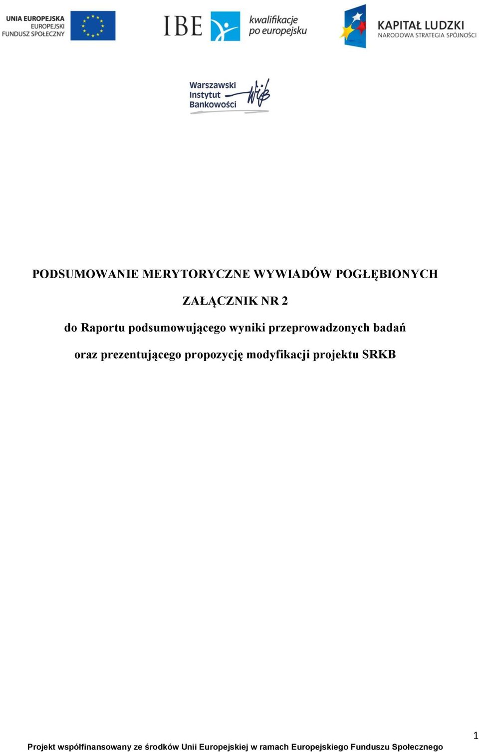 prezentującego propozycję modyfikacji projektu SRKB Projekt