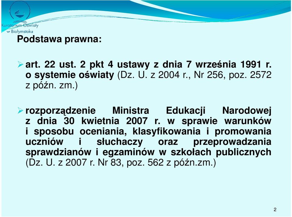 ) rozporządzenie Ministra Edukacji Narodowej z dnia 30 kwietnia 2007 r.