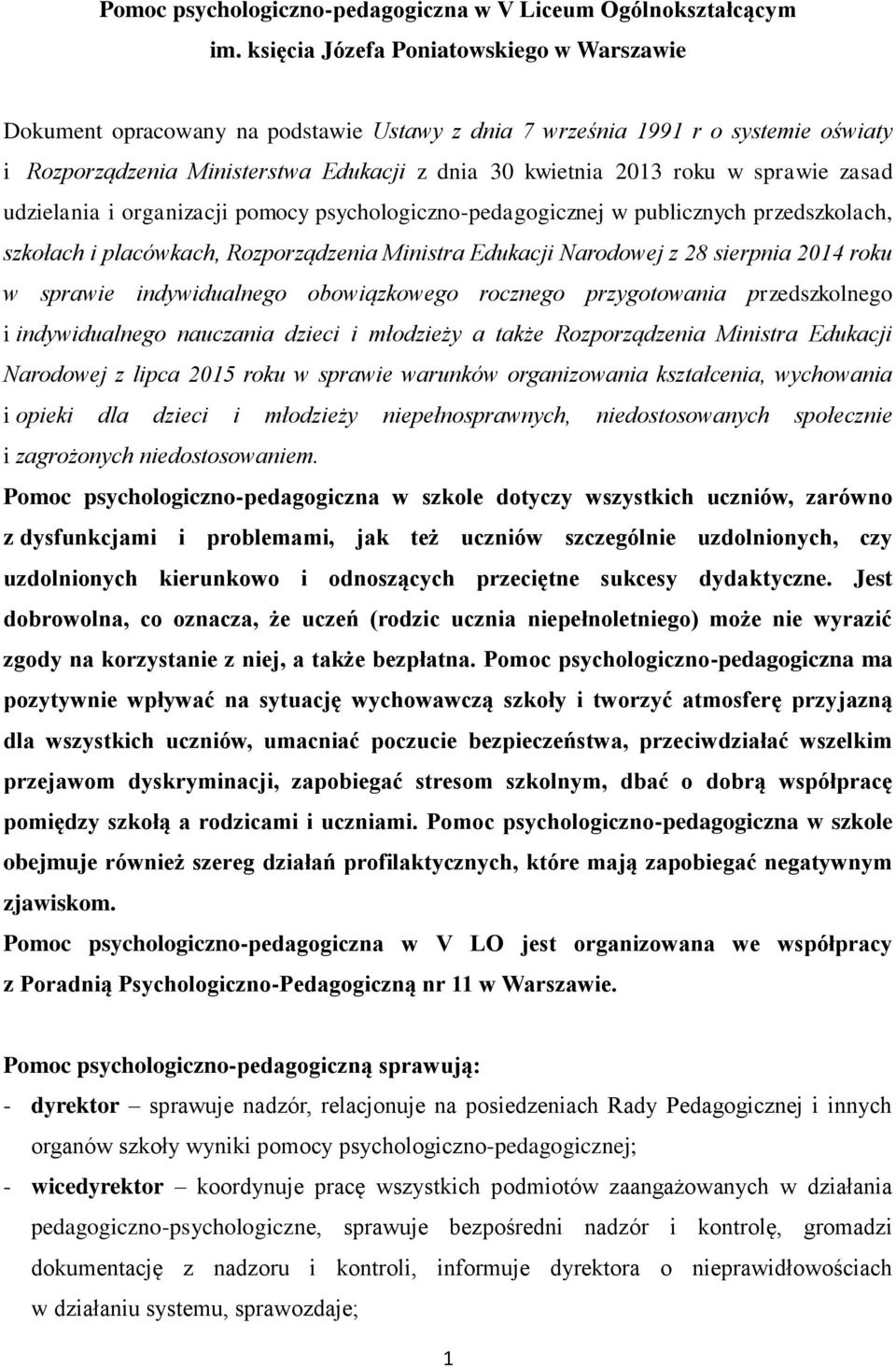 sprawie zasad udzielania i organizacji pomocy psychologiczno-pedagogicznej w publicznych przedszkolach, szkołach i placówkach, Rozporządzenia Ministra Edukacji Narodowej z 28 sierpnia 2014 roku w