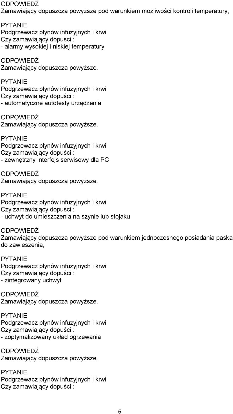 uchwyt do umieszczenia na szynie lup stojaku Zamawiający dopuszcza powyższe pod warunkiem