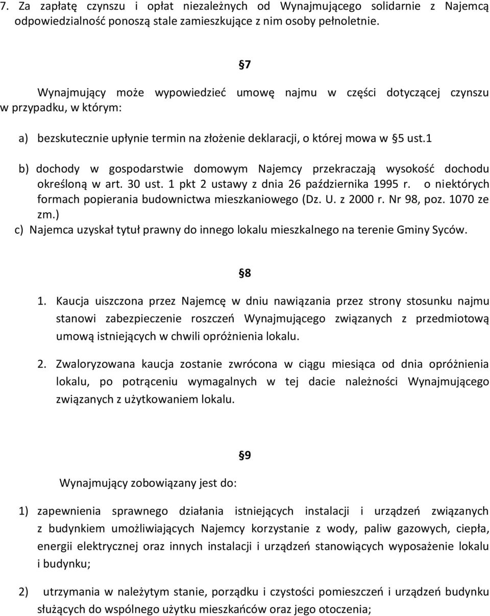 1 b) dochody w gospodarstwie domowym Najemcy przekraczają wysokość dochodu określoną w art. 30 ust. 1 pkt 2 ustawy z dnia 26 października 1995 r.