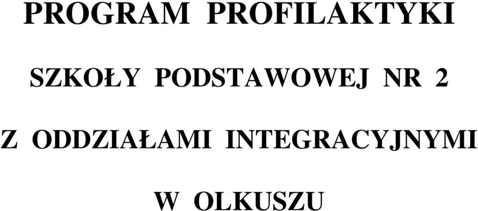 NR 2 Z ODDZIAŁAMI