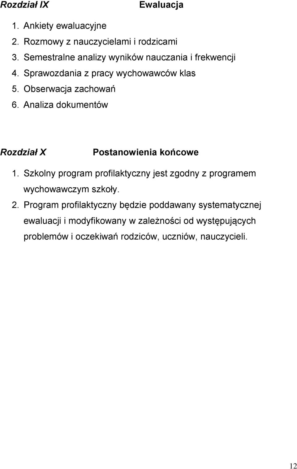 Analiza dokumentów Rozdział X Postanowienia końcowe 1.