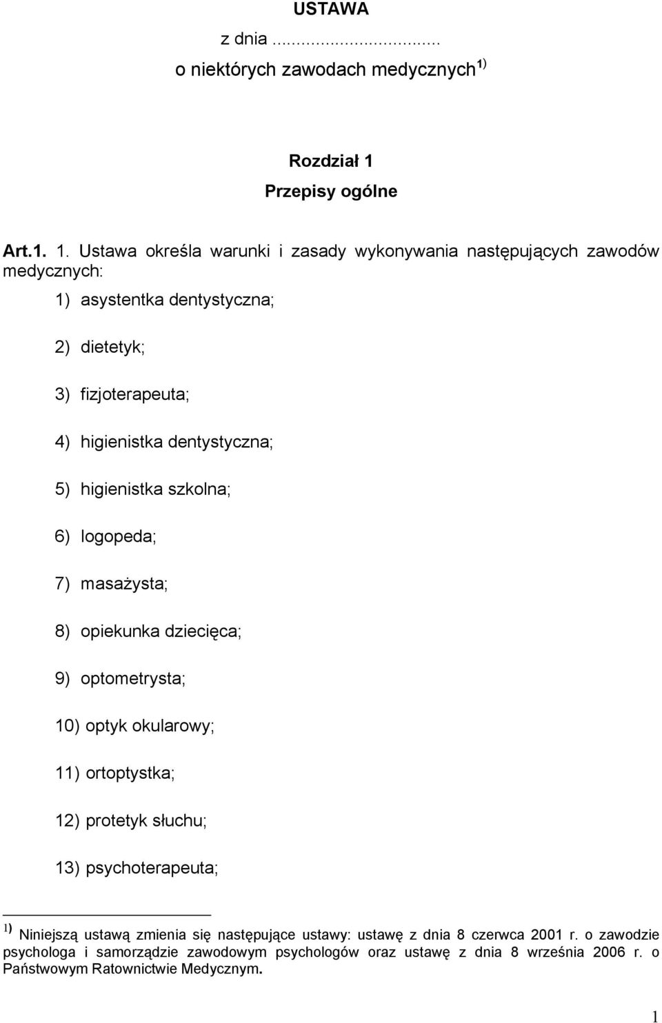 Przepisy ogólne Art.1. 1.