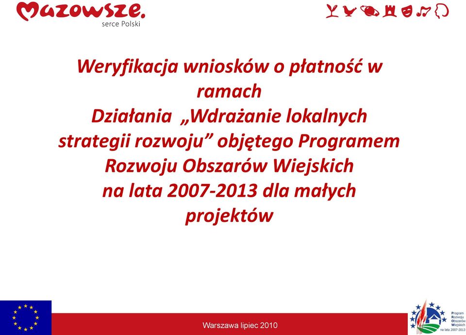 rozwoju objętego Programem Rozwoju Obszarów