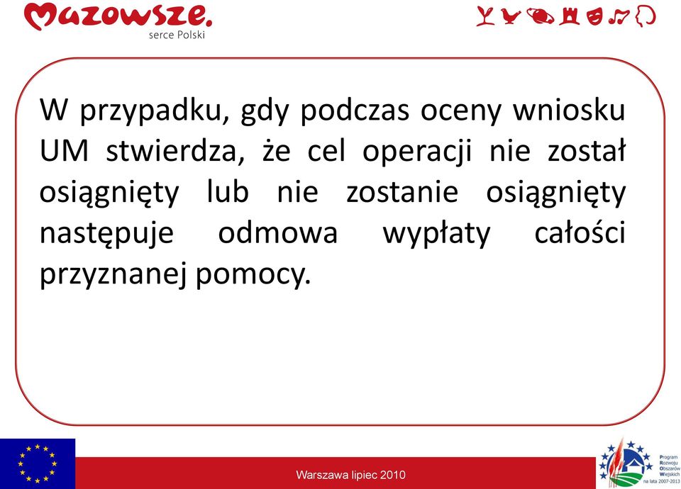 osiągnięty lub nie zostanie osiągnięty