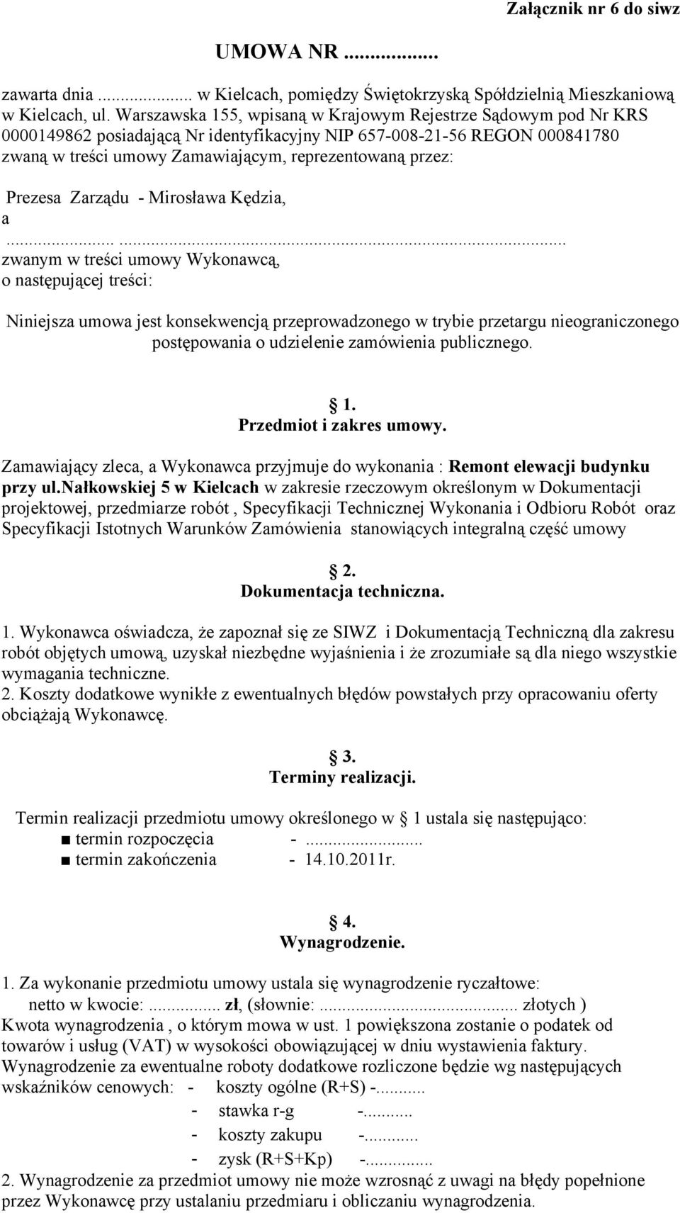 Prezesa Zarządu - Mirosława Kędzia, a.