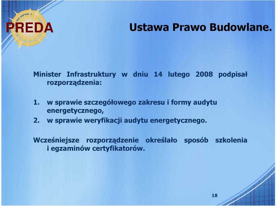 w sprawie szczegółowego zakresu i formy audytu energetycznego, 2.