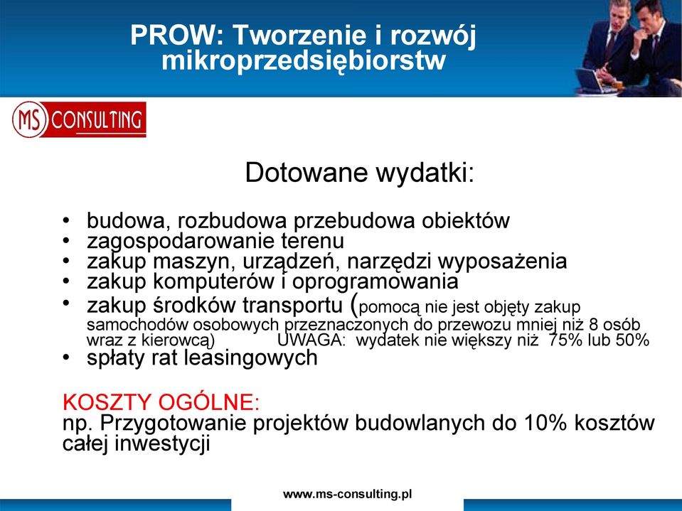 jest objęty zakup samochodów osobowych przeznaczonych do przewozu mniej niż 8 osób wraz z kierowcą) UWAGA: wydatek nie