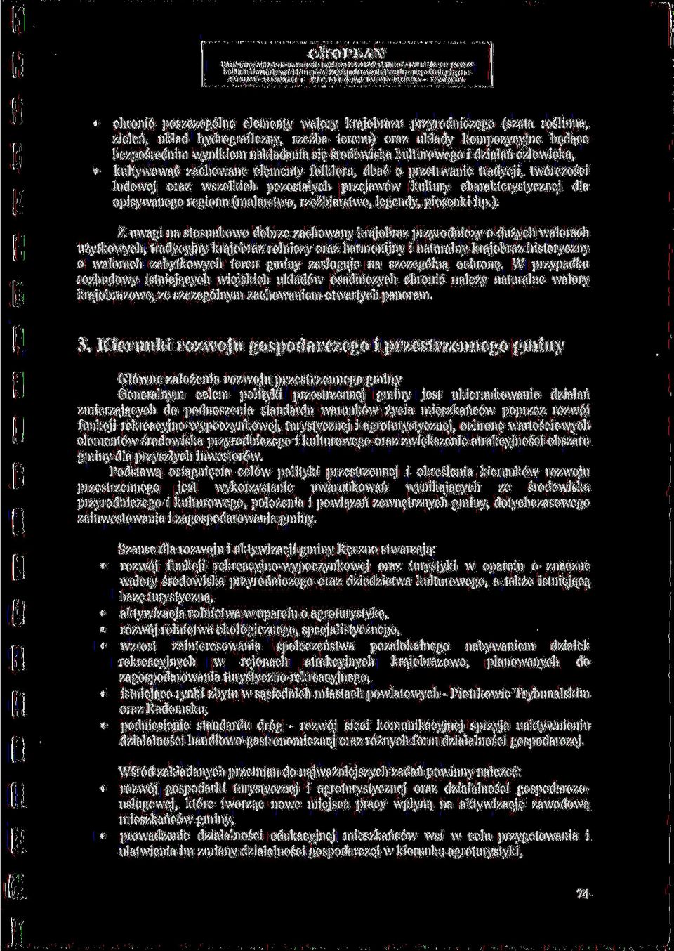 srodowiska kulturowego i dzialan czlowieka, * kultywowac zachowane elementy folkloru, dbac o przetnvanie tradycji, tw6rczosci ludowej oraz wszelkich pozostalych przejaw6w kultury charakterystycznej