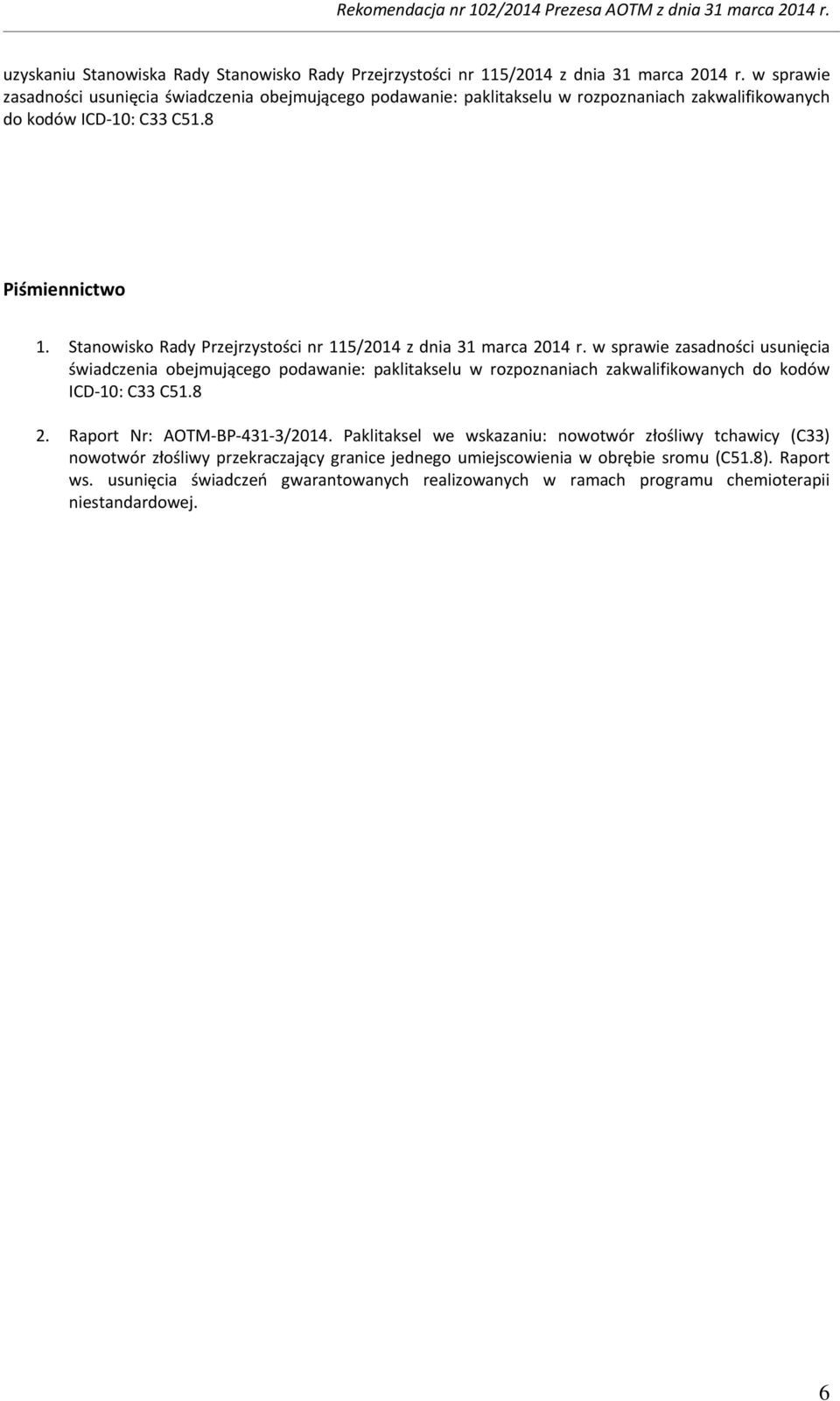 Stanowisko Rady Przejrzystości nr 115/2014 z dnia 31 marca 2014 r.