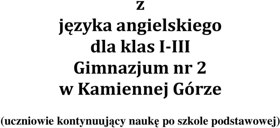 Kamiennej Górze (uczniowie