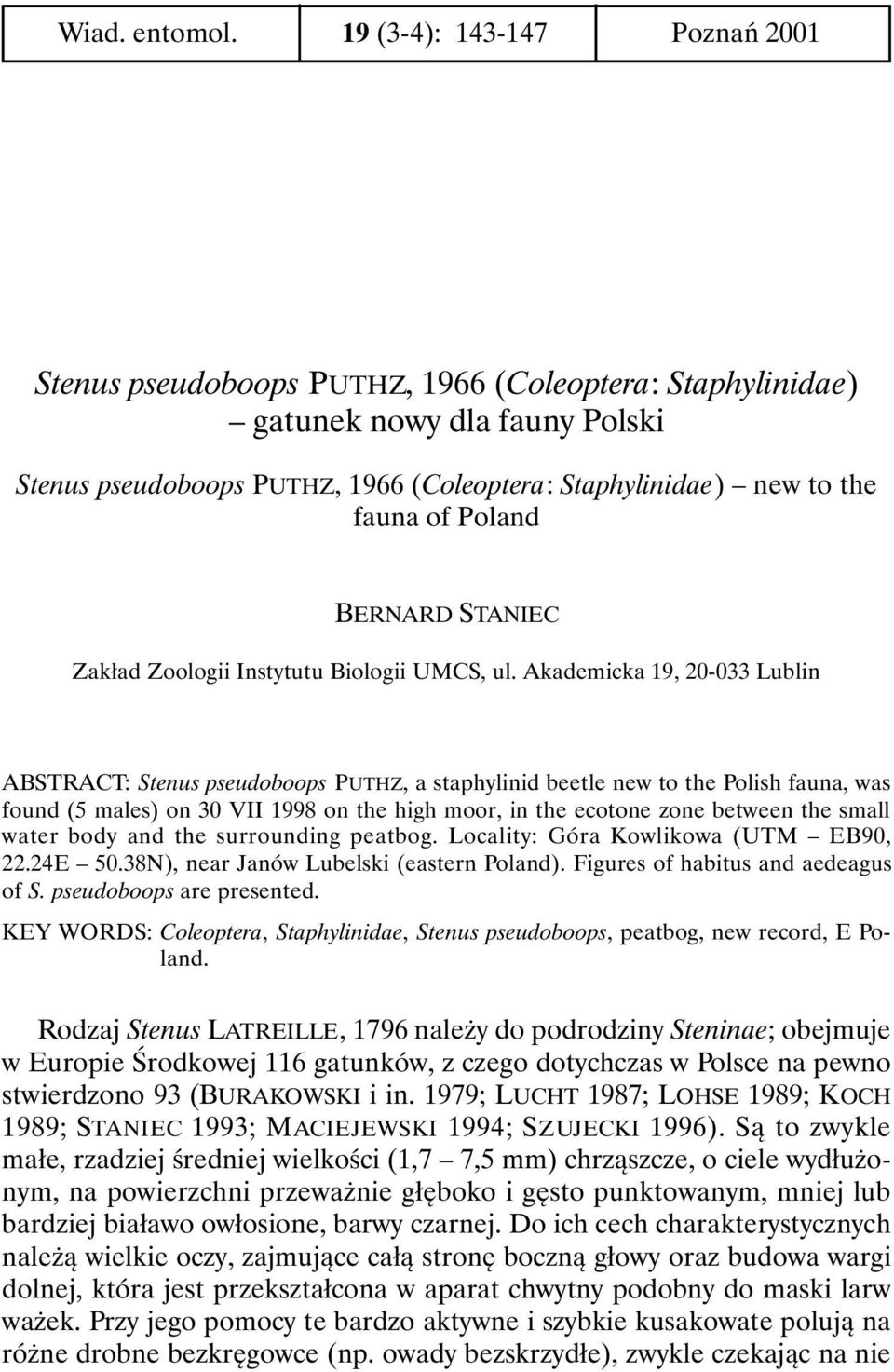 Poland BERNARD STANIEC Zakład Zoologii Instytutu Biologii UMCS, ul.