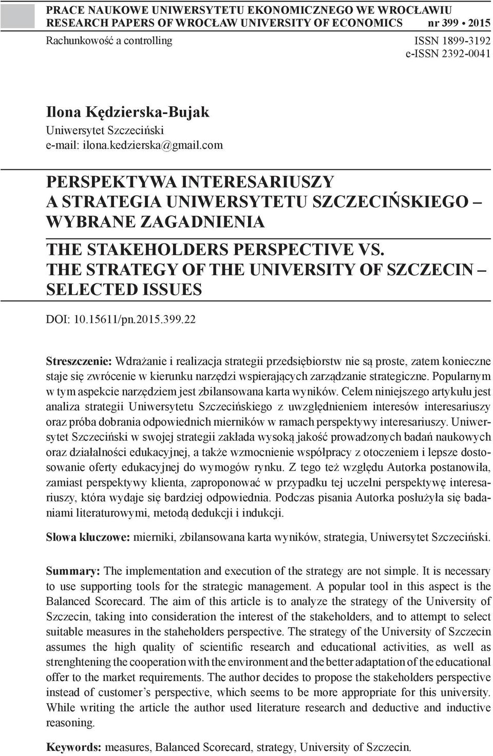 THE STRATEGY OF THE UNIVERSITY OF SZCZECIN SELECTED ISSUES DOI: 10.15611/pn.2015.399.