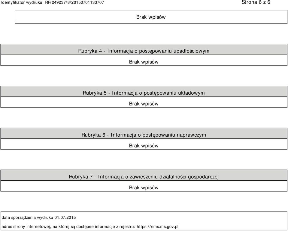 Informacja o zawieszeniu działalności gospodarczej data sporządzenia wydruku 01.07.