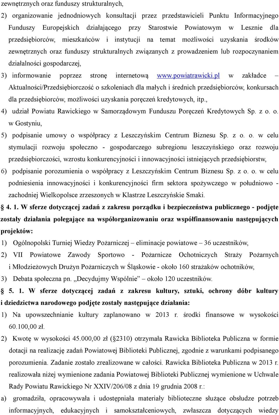gospodarczej, 3) informowanie poprzez stronę internetową www.powiatrawicki.