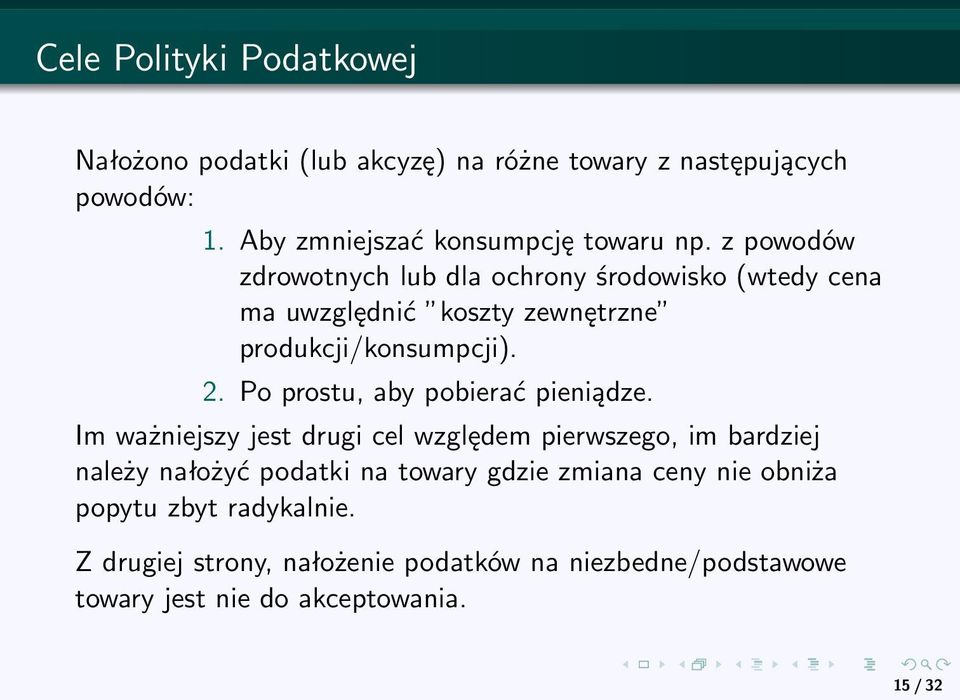 Po prostu, aby pobierać pieniądze.